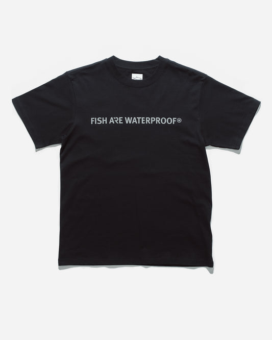FISH ARE WATERPROOF TEE
